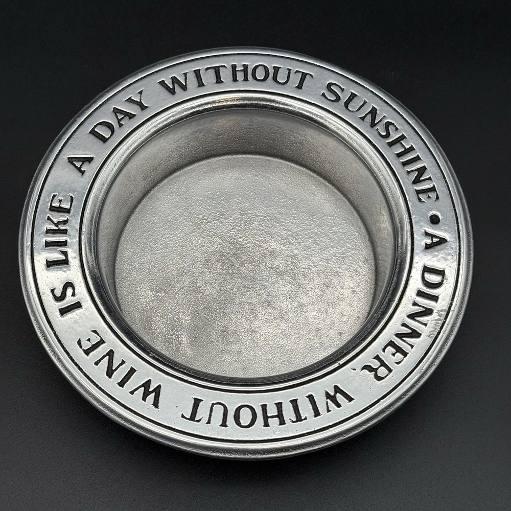 Wilton Pewter Wine Bottle Coaster Dinner Without Wine Like Day Without Sunshine